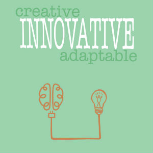 graphic showing words creative, innovative and adaptable